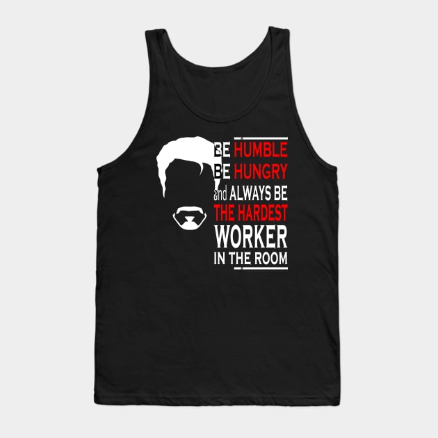 Hardest Worker In The Room Tank Top by Kamisan Bos